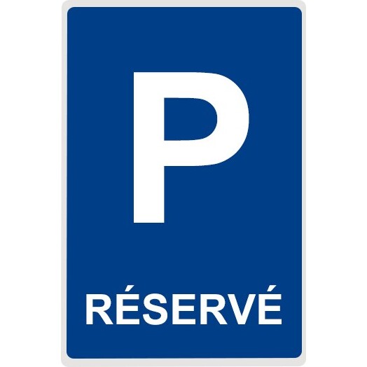 Panneau Parking - RÉSERVÉ