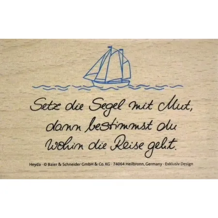 Heyda 4888610 - Poesiestempel Setz die Segel mit Mut...