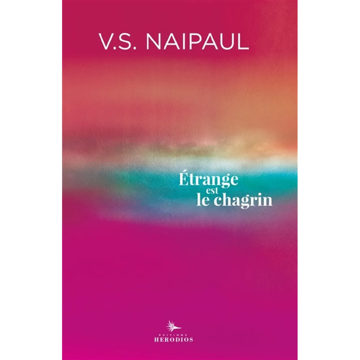 Etrange est le chagrin. Souvenirs de V.S. Naipaul · Occasion