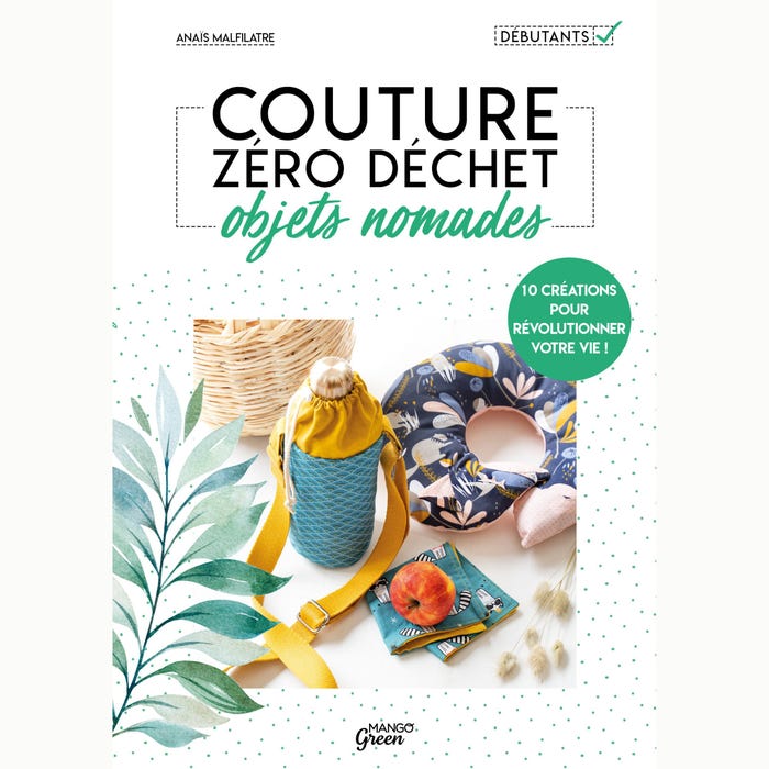 Anaïs Malfilatre-Couture Zéro Déchet objets nomades