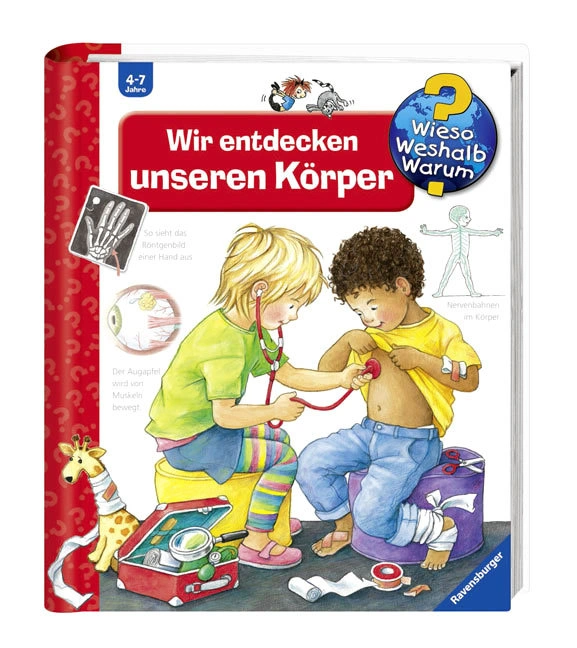 Wir entdecken unseren Körper / Wieso? Weshalb? Warum? Bd.1