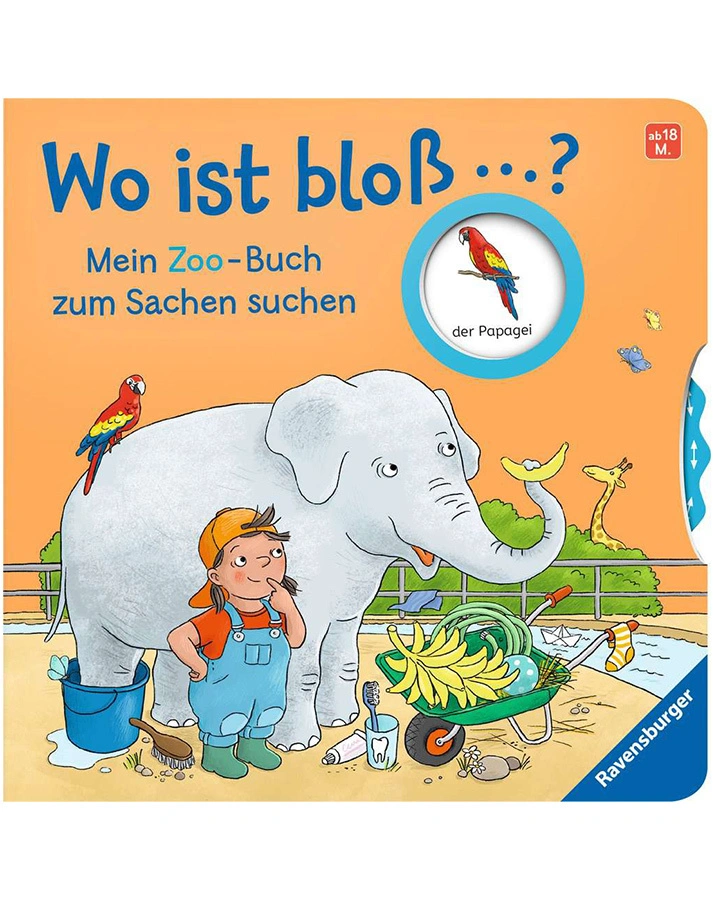 Wo ist bloß...? / Wo ist bloß...? Mein Zoo-Buch zum Sachen suchen