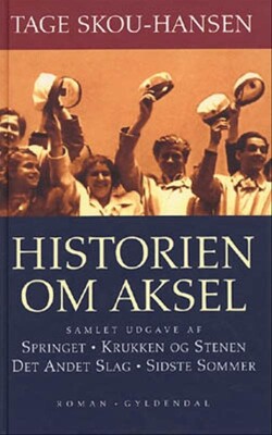 Historien Om Aksel - Tage Skou-Hansen - Bog