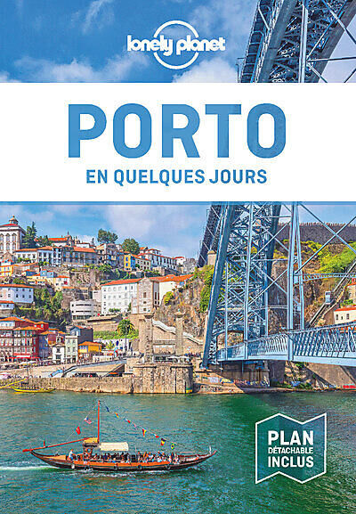 LONELY PLANET - PORTO EN QUELQUES JOURS