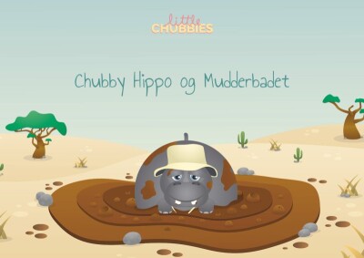 Chubby Hippo Og Mudderbadet - Signe Hyldelund Schmidt - Bog