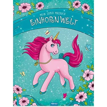 Trötsch Super Malbuch Einhornwelt