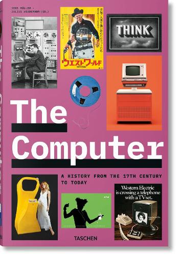 The Computer. A History from the 17th Century to Today (Hardback)