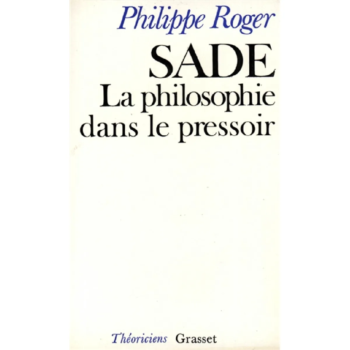 Sade ou la Philosophie dans le pressoir · Occasion