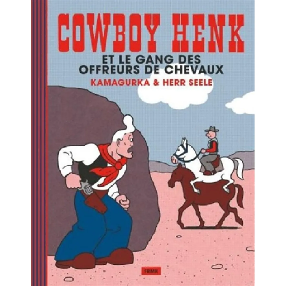 Cowboy Henk. Cowboy Henk et le gang des offreurs de chevaux