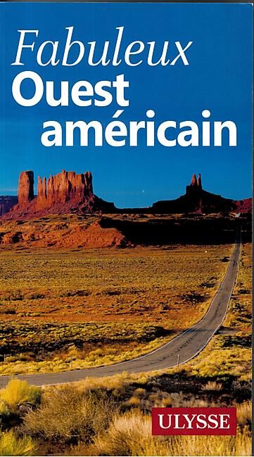 ULYSSE - FABULEUX OUEST AMERICAIN