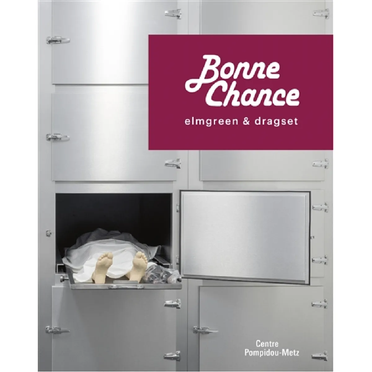Bonne chance : Elmgreen & Dragset · Occasion