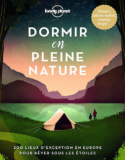 LONELY PLANET - DORMIR EN PLEINE NATURE