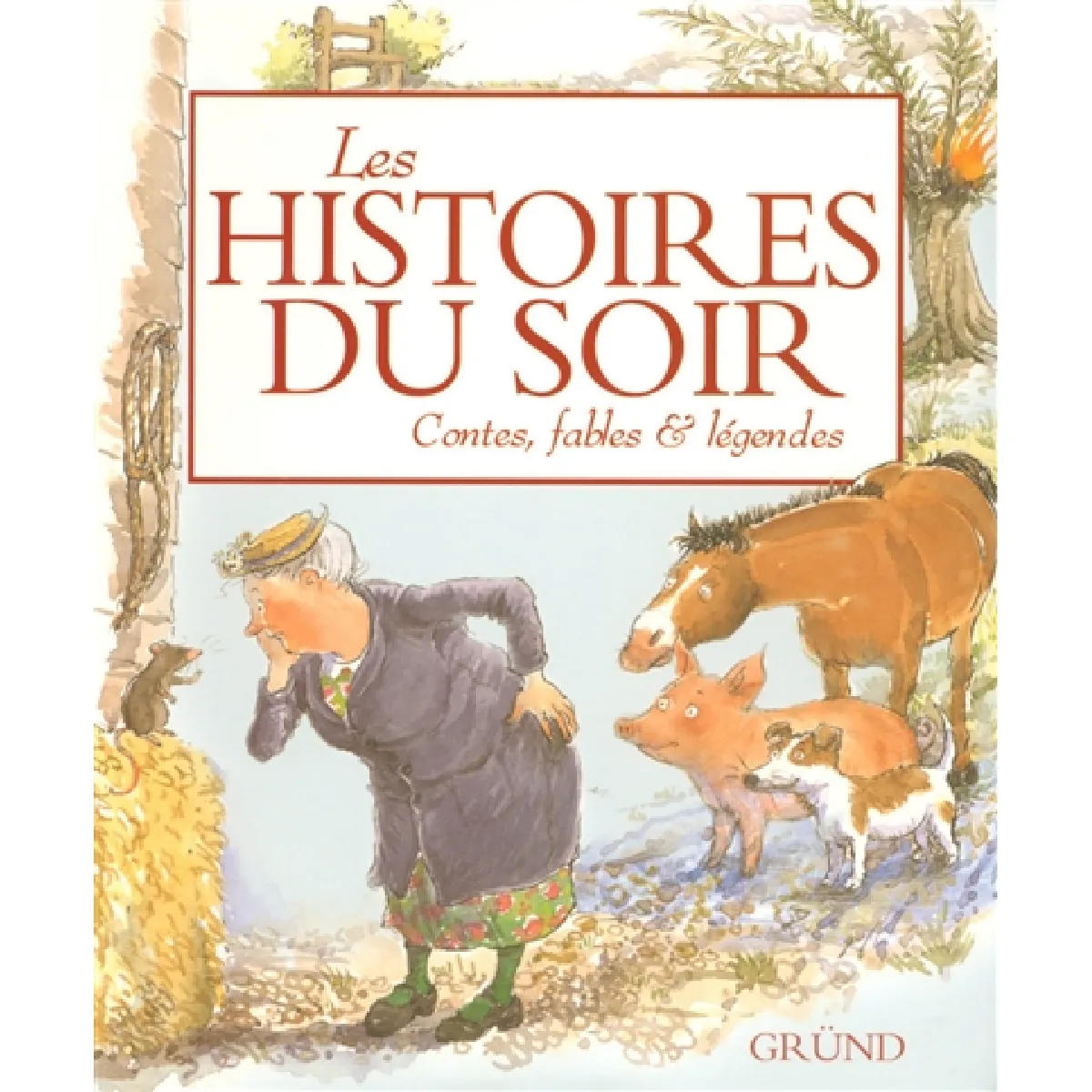 Les histoires du soir : contes, fables et légendes · Occasion