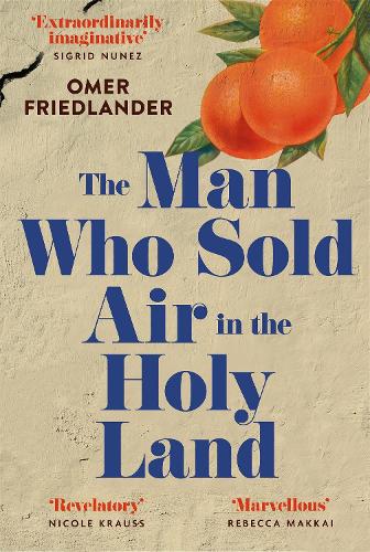 The Man Who Sold Air in the Holy Land (Paperback)