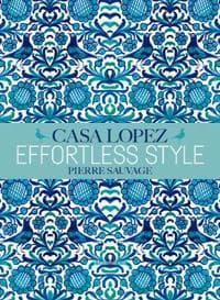 Effortless Style: Casa Lopez