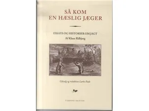 Så kom en hæslig jæger | Klaus Rifbjerg
