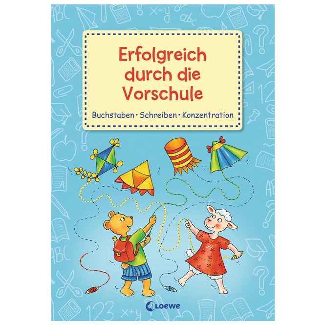 Erfolgreich durch die Vorschule - Buchstaben-Schreiben-Konzentration
