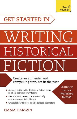 Get Started in Writing Historical Fiction (Paperback)