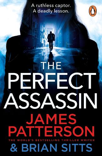 The Perfect Assassin: A ruthless captor. A deadly lesson. - Doc Savage Thriller (Paperback)