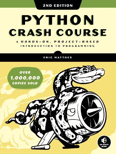 Python Crash Course (2nd Edition): A Hands-On, Project-Based Introduction to Programming (Paperback)