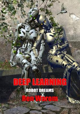 Deep Learning - Robot Dreams: NewCon Press Novellas Set 7 2 (Hardback)
