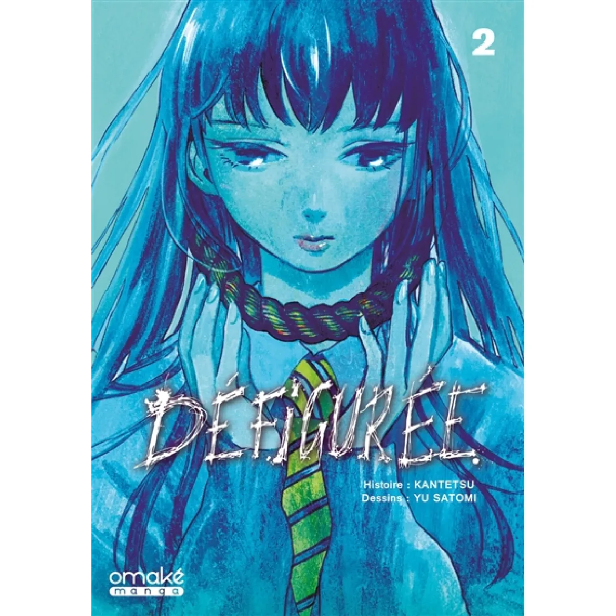 Défigurée. Vol. 2