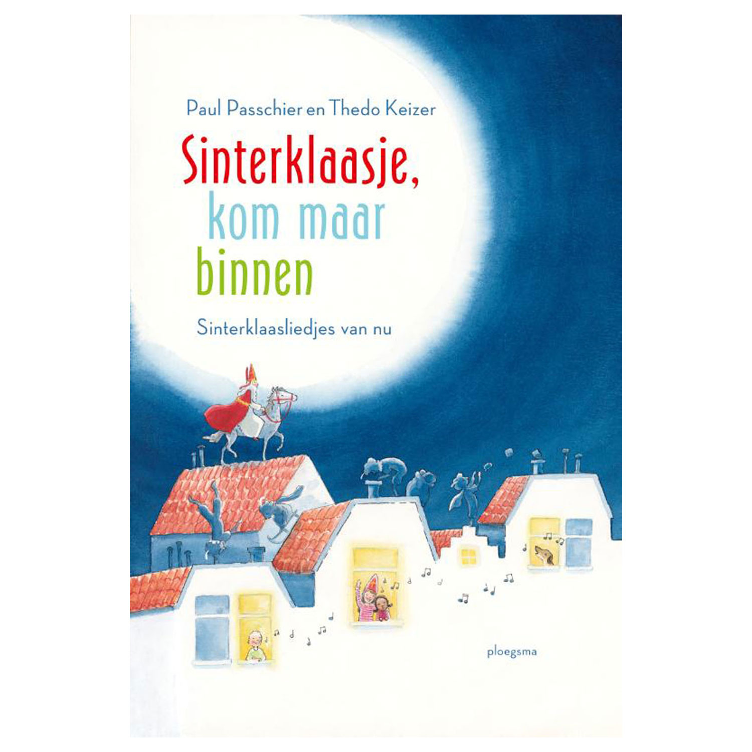Sinterklaasje, kom maar binnen