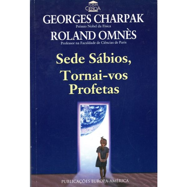 Sede Sábios. Tornai-Vos Profetas