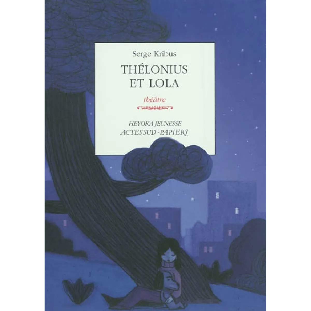 Thélonius et Lola : théâtre · Occasion