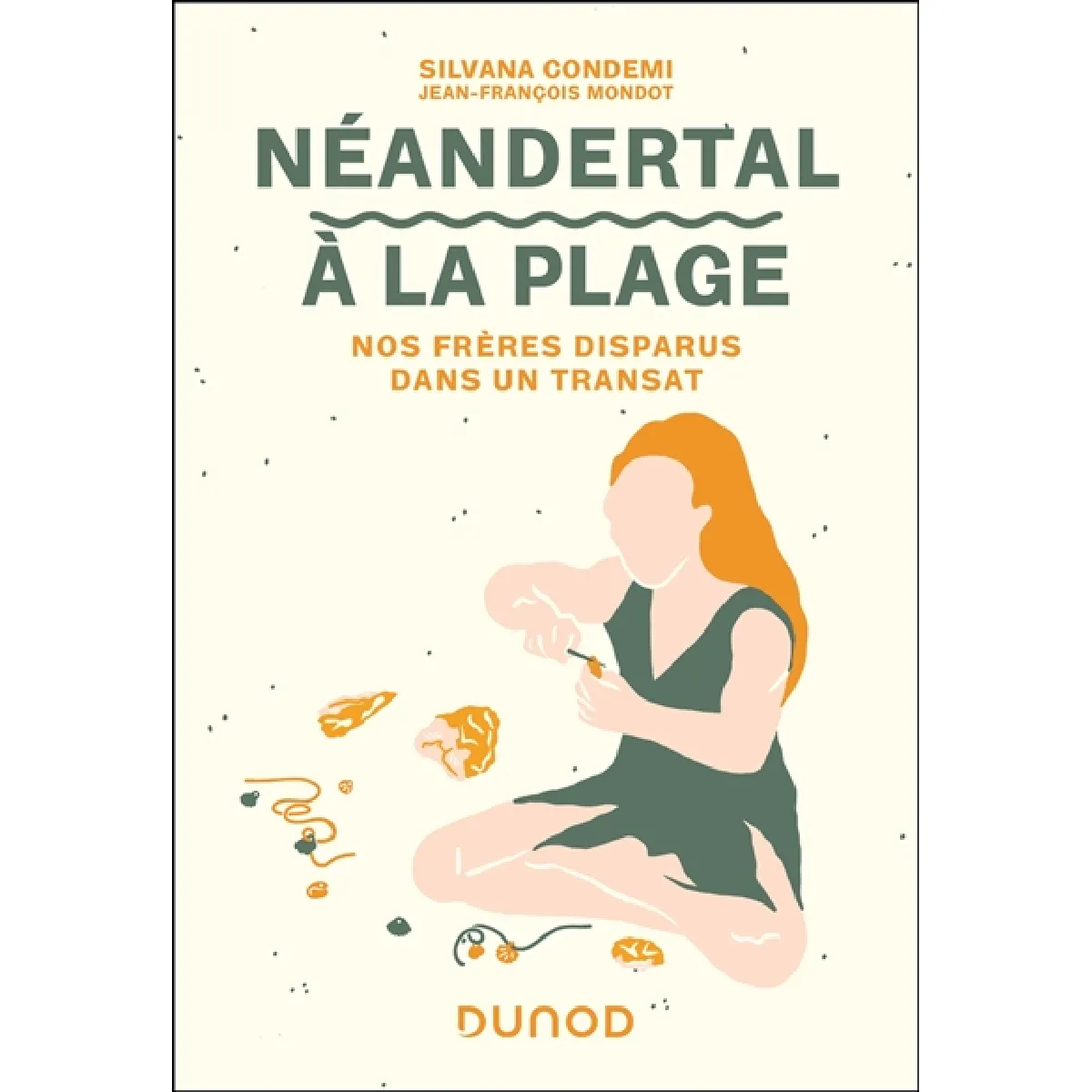 Néandertal à la plage : nos frères disparus dans un transat · Occasion