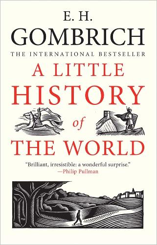 A Little History of the World - Little Histories (Paperback)