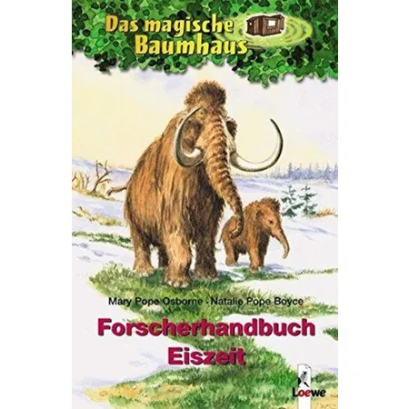 Loewe Das magische Baumhaus – Forscherhandbuch Eiszeit