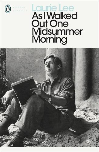 As I Walked Out One Midsummer Morning - Penguin Modern Classics (Paperback)