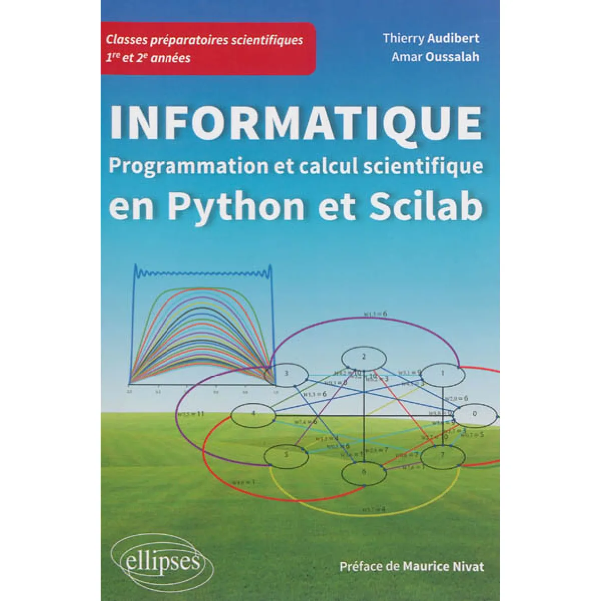 Informatique : programmation et calcul scientifique en Python et Scilab : classes préparatoires scientifiques 1re et 2e années · Occasion