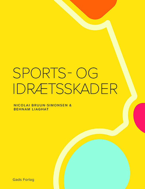 Sports- Og Idrætsskader - Behnam Liaghat - Bog