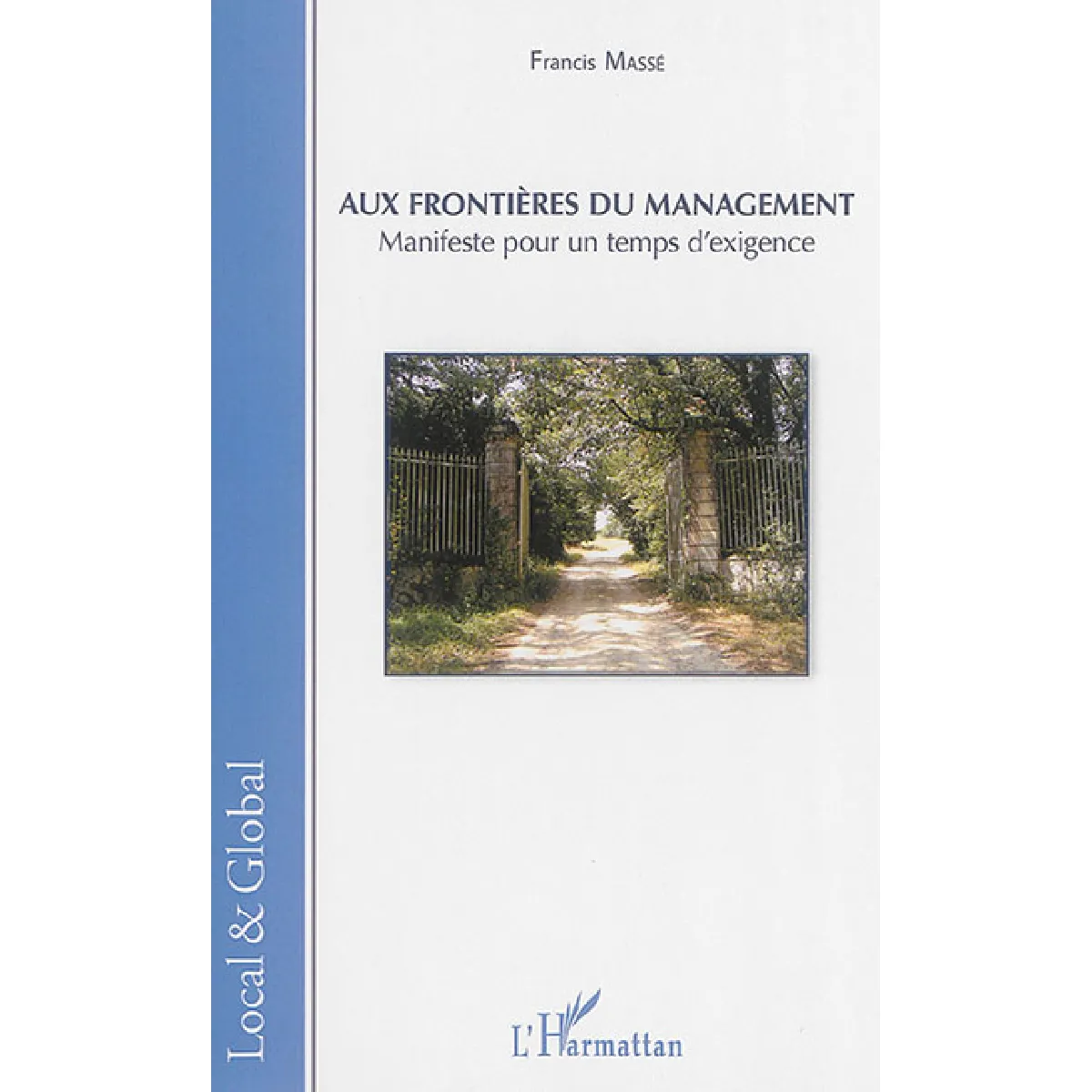 Aux frontières du management : manifeste pour un temps d'exigence · Occasion