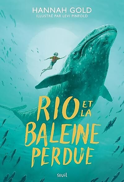 LE SEUIL - RIO ET LA BALEINE PERDUE