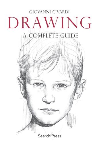 Drawing: A Complete Guide - Art of Drawing (Paperback)