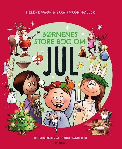 Børnenes Store Bog Om Jul - Hélène Wagn - Bog