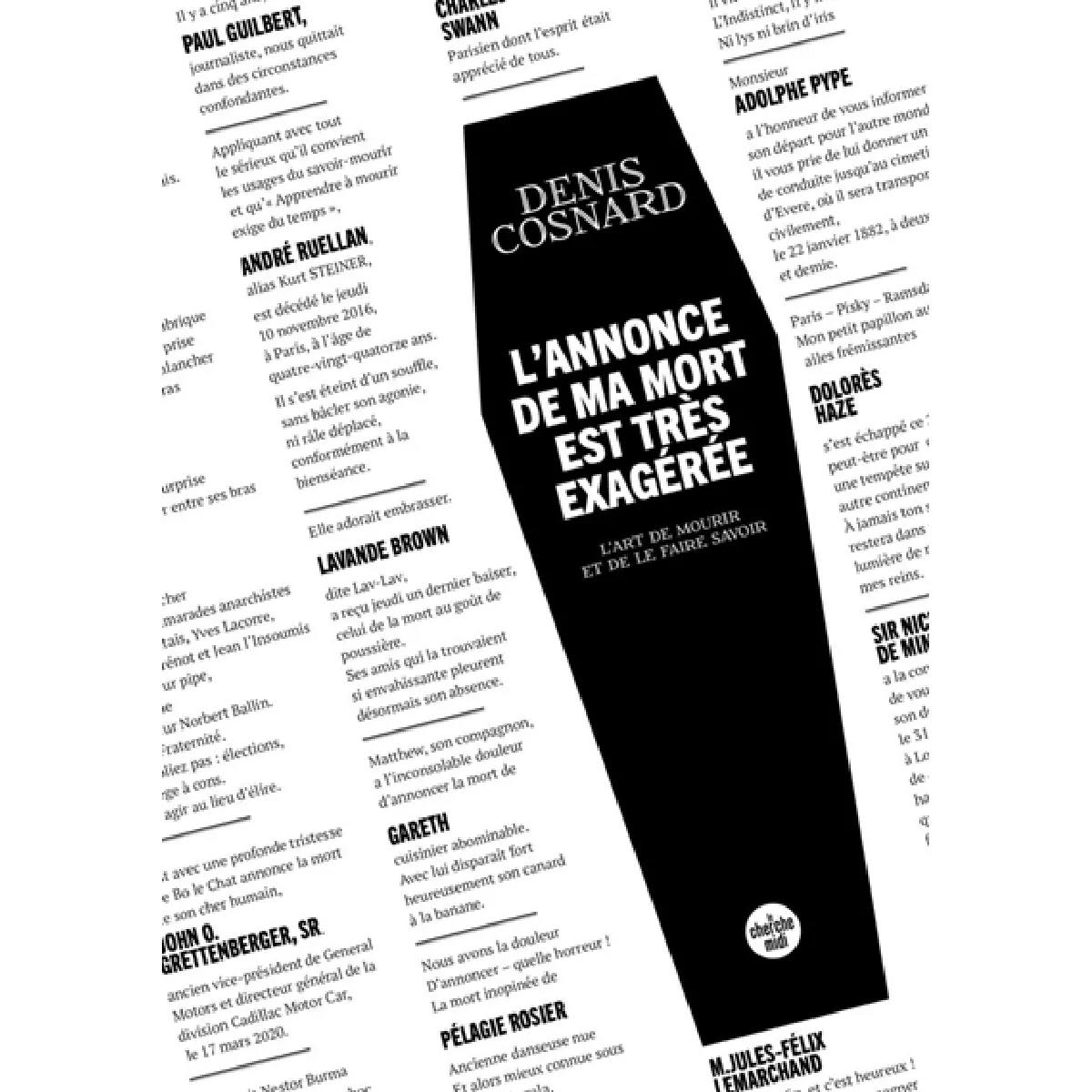 L'annonce de ma mort est très exagérée : l'art de mourir et de le faire savoir · Occasion
