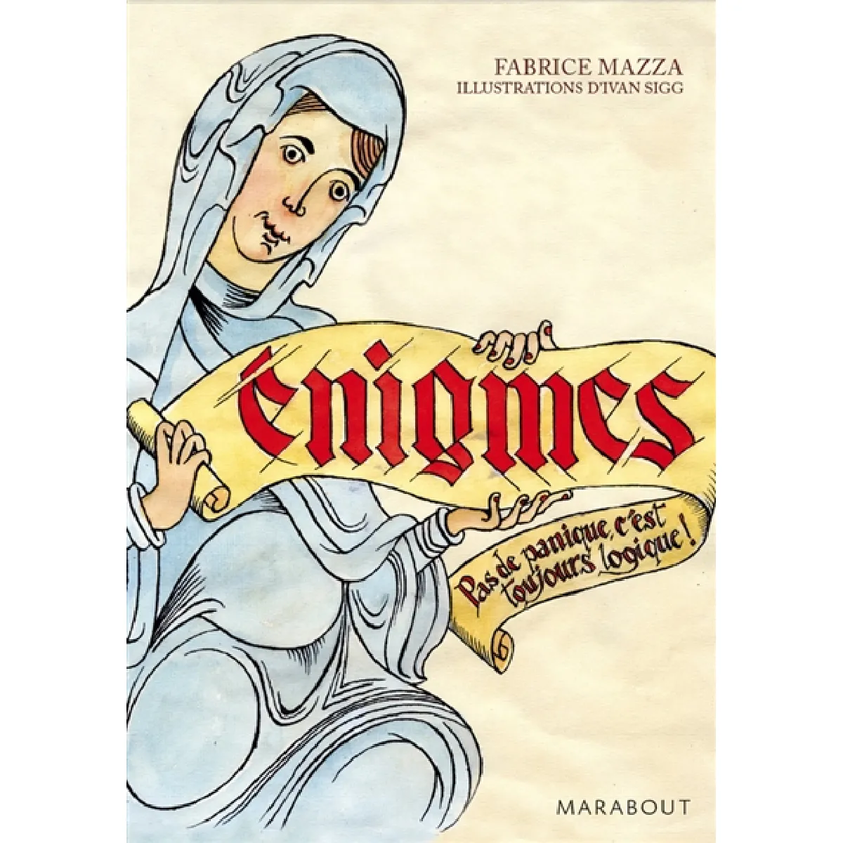 Enigmes : pas de panique, c'est toujours logique ! · Occasion