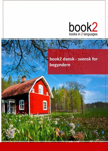 Book2 Dansk - Svensk For Begyndere - Johannes Schumann - Bog