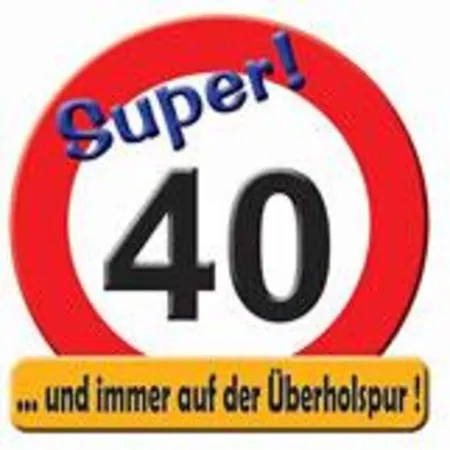 Udo Schmidt Riesen-Schild Super! 40 ...und immer auf der Überholspur!