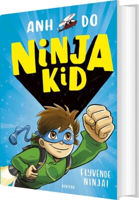 Ninja Kid 2: Flyvende Ninja - Anh Do - Bog