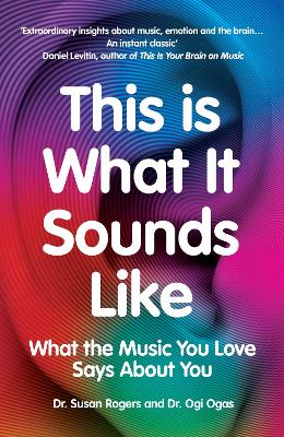 This Is What It Sounds Like: What the Music You Love Says About You (Paperback)