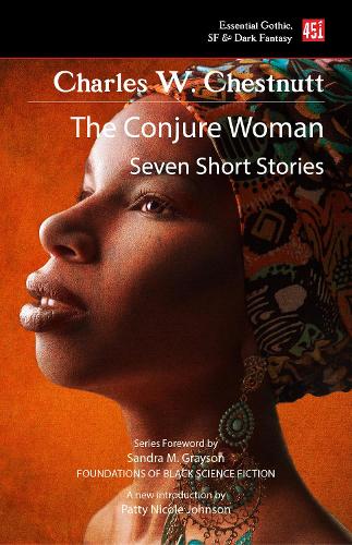 The Conjure Woman (new edition) - Foundations of Black Science Fiction (Paperback)