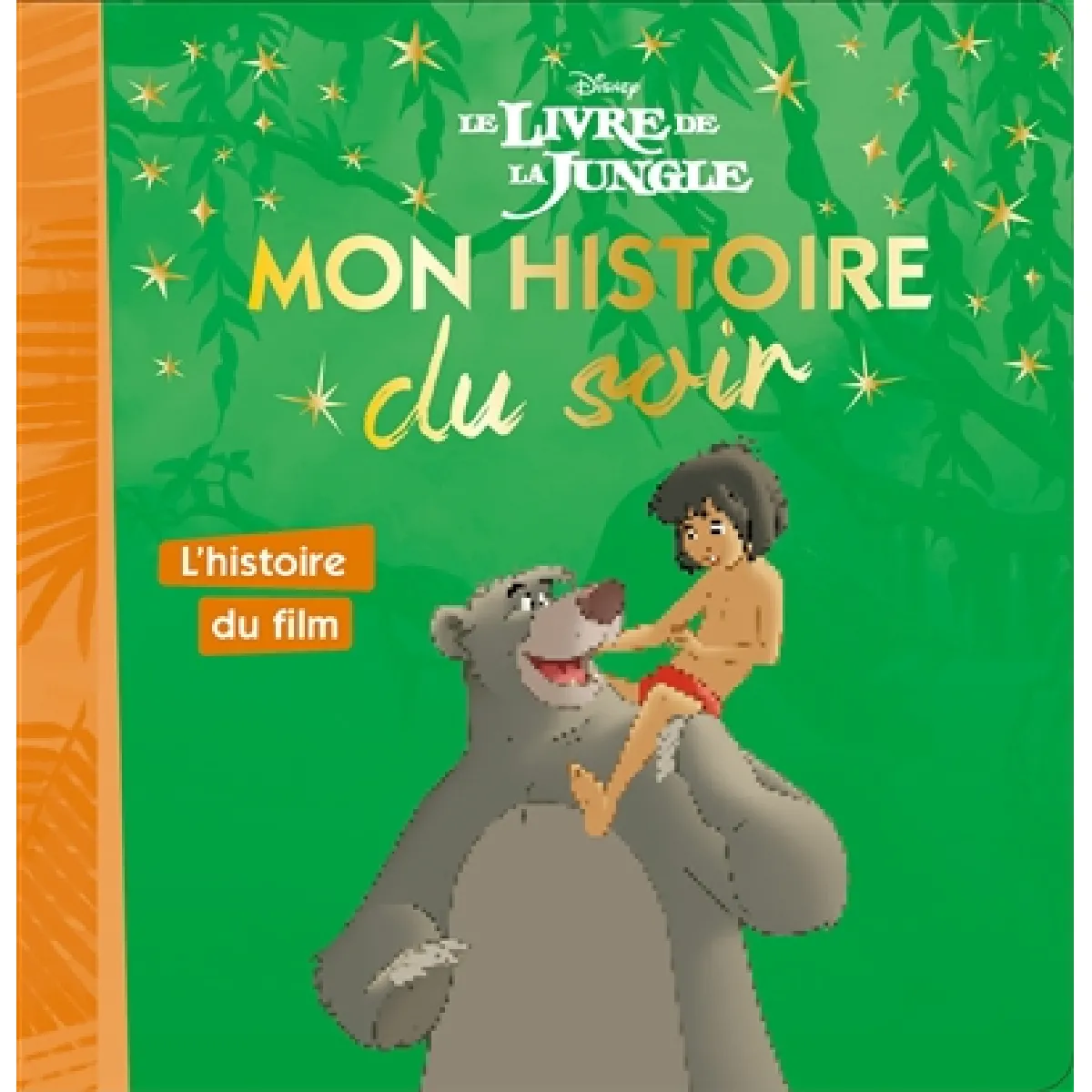 Le livre de la jungle : l'histoire du film · Occasion