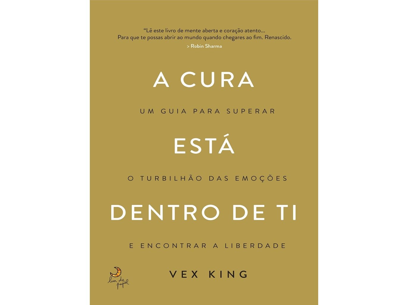 LIVRO A CURA ESTÁ DENTRO DE TI DE VEX KING
