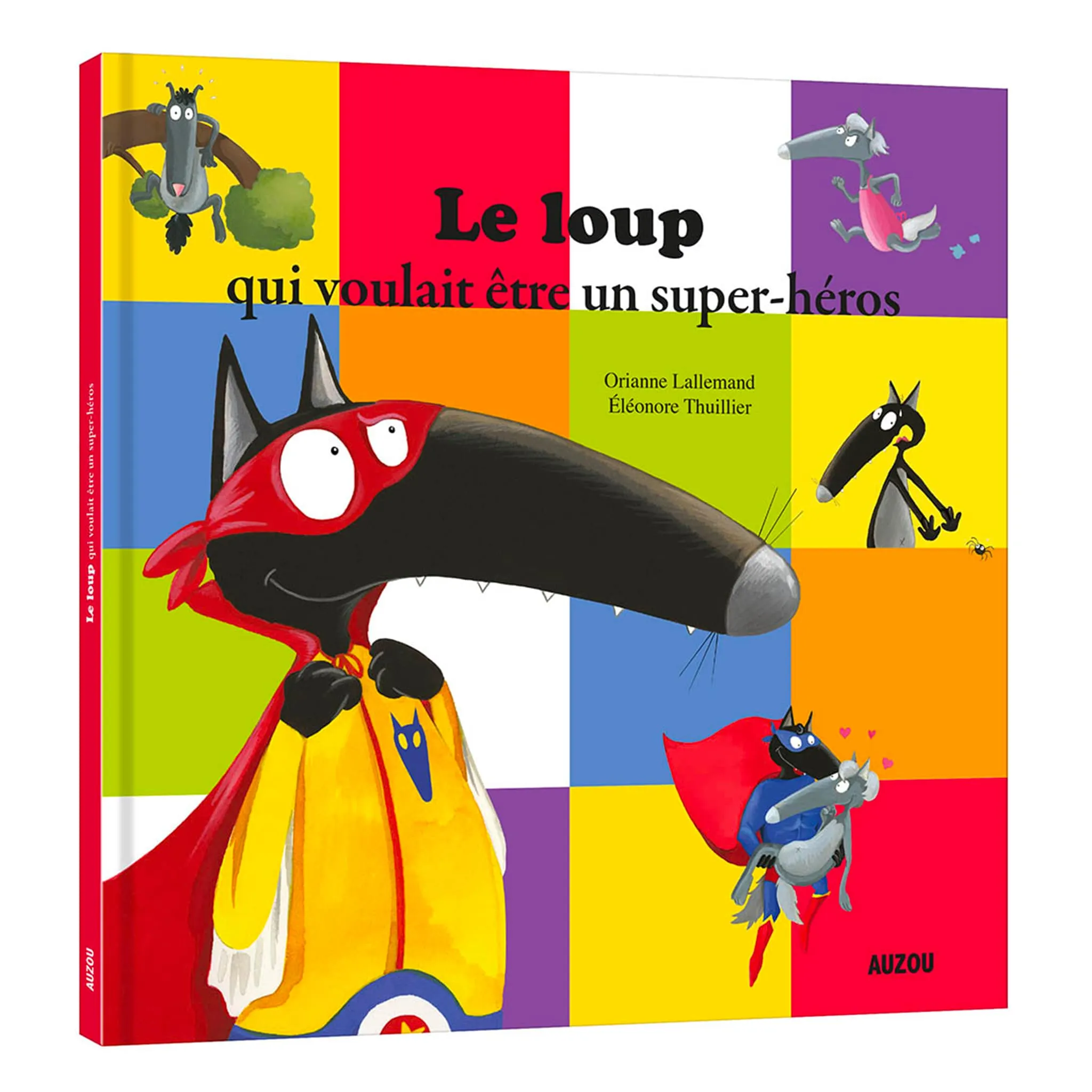 Auzou Le Loup Qui Voulait Être un Super-héros