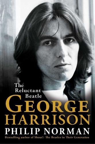 George Harrison: The Reluctant Beatle (Hardback)